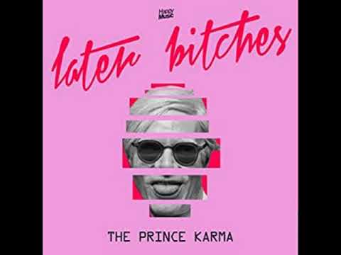 #Loop The Prince Karma - Later Bitches Loop 3min