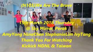 (N185)We Are The Brave By Stephanie Lim, Nina Chen, Amy Yang &amp; Ivy Tang-Kickick NDNL (Line Dance)