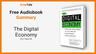 The Digital Economy by Don Tapscott: 11 Minute Summary