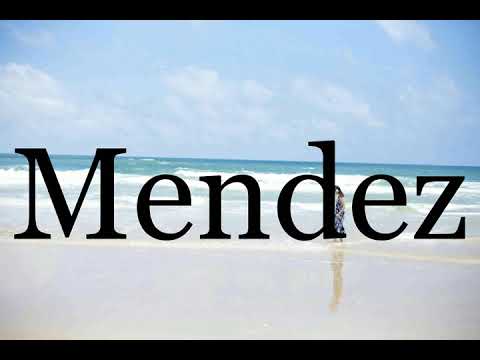 How To Pronounce Mendez🌈🌈🌈🌈🌈🌈Pronunciation Of Mendez