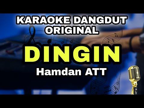 DINGIN - HAMDAN ATT || KARAOKE LIRIK DANGDUT ORIGINAL