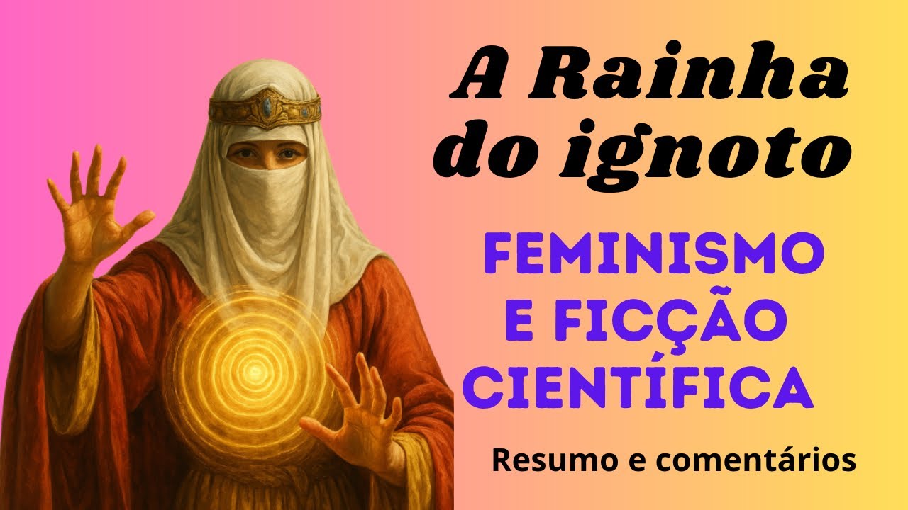 A Rainha do Ignoto: o  Romance Fantástico que Antecipou a Ficção Científica no Brasil.