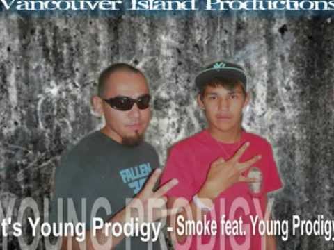 IT'S YOUNG PRODIGY - Smoke Feat. Young Prodigy