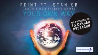 FEINT - Your Own Way (feat. Stan SB) FULL