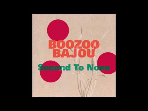 Boozoo Bajou - Second To None (Original Mix)