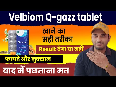 Velbiom Q- gazz  Tablet for Gas, Bloating, Indigestion, Acidity Review | Q- gazz How to use In Hindi