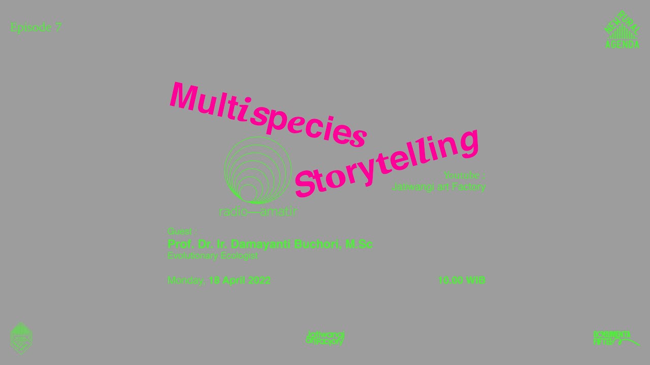 Multispecies Storytelling - Radio Amatir #Eps7 Prof. Dr. Ir. Damayanti Buchori, M.Sc.