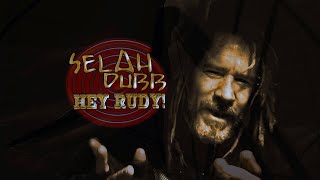 SELAH DUBB - HEY RUDY - (OFFICIAL VIDEO)