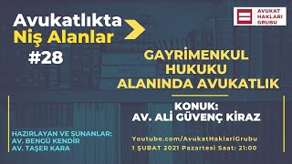Gayrimenkul Hukuku Alanında Avukatlık | #AvukatlıktaNişAlanlar | Av. A