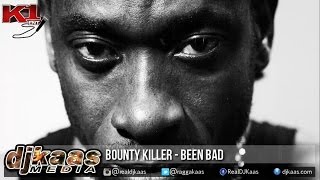 Bounty Killer - Been Bad ▶Been Bad Riddim ▶K1Ent ▶Dancehall 2015