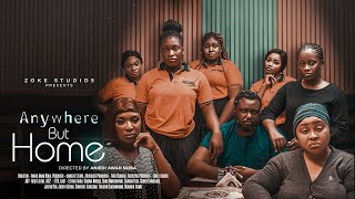 ANYWHERE BUT HOME | IFEDI SHARON,ESTHER AUDU,CHIOMA NWOSU LATEST NIGERIAN MOVIE ANYWHERE BUT HOME | IFEDI SHARON,ESTHER AUDU,CHIOMA NWOSU LATEST NIGERIAN MOVIE