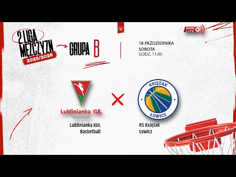 Lublinianka KUL Basketball - KS Księżak Łowicz (2 LM)