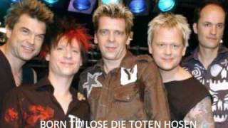 DIE TOTEN HOSEN  BORN TO LOSE WHIT FRIENDS