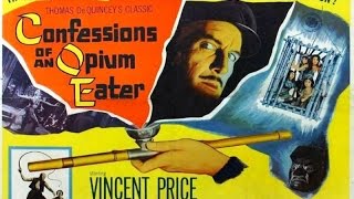 The Fantastic Films of Vincent Price # 48 - Confessions of an Opium Eater
