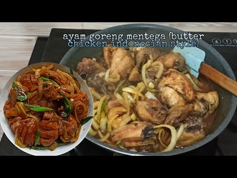 Butter Chicken Indonesian Style | Ayam Goreng Mentega