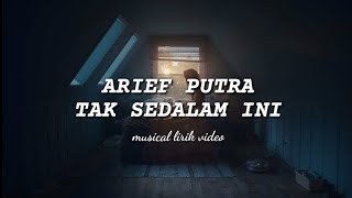 Download lagu Arief Putra _ Tak Sedalam Ini (video lirik) mp3
