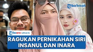 Kian Panas! Wardatina Mawa Tantang Pihak Insanul Buktikan Pernikahan Siri dengan Inara Rusli