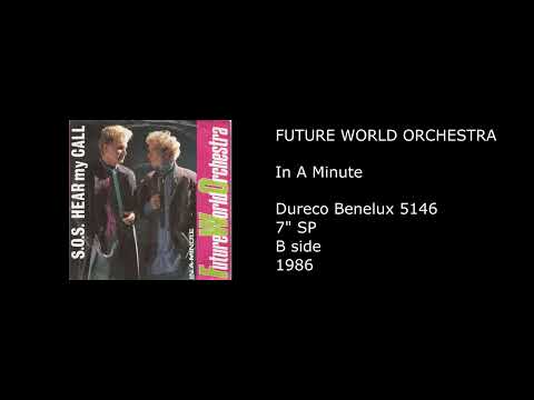 FUTURE WORLD ORCHESTRA - In A Minute - 1986