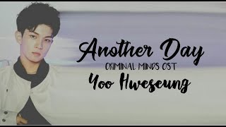 N.Flying Yoo Hweseung - Another Day (Criminal Minds OST) [HAN/ROM/ENG] Lyrics