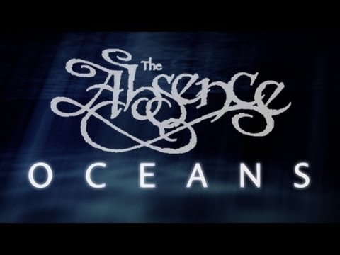 The Absence - Oceans