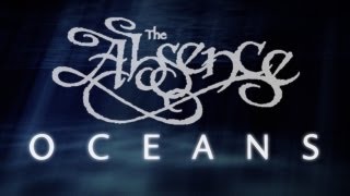 The Absence - Oceans