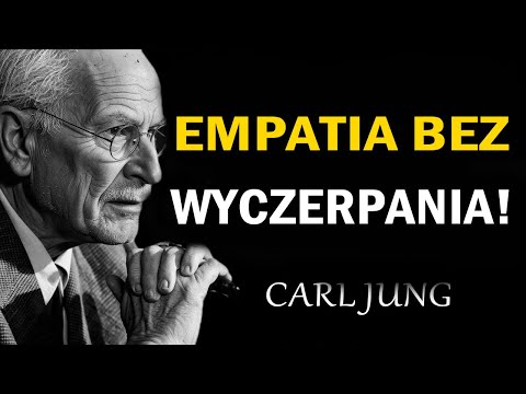 Empatia bez wyczerpania: 3 etapy, które odsłonią prawdę o twoich relacjach | Carl Jung