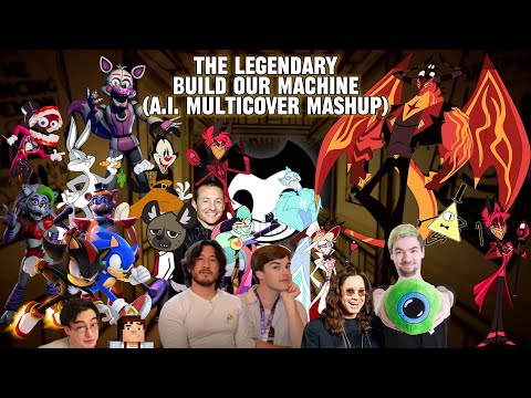 The LEGENDARY Build Our Machine A.I. Multicover Mashup