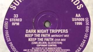 Dark Night Trippers - Keep The Faith