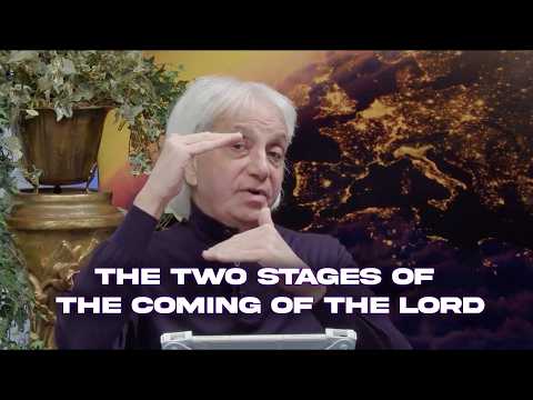 The Two Stages of the Coming of the Lord