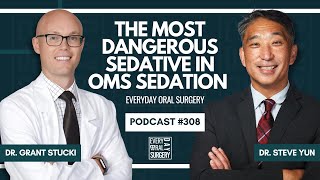 The Most Dangerous Sedative in OMS Sedation | Dr. Steve Yun, M.D, Anesthesiologist