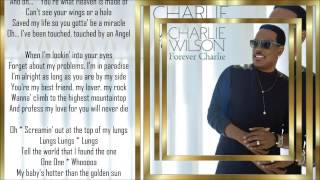 Charlie Wilson *☆* Touched By An Angel *☆* w/lyrics