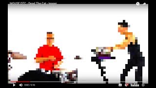 MOUSE DTC - Dead The Cat