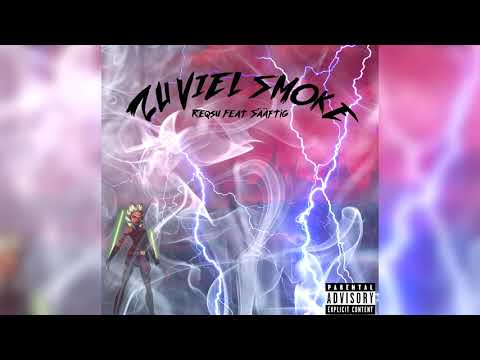 Reqsu feat. Sääftig - "Zu viel Smoke" (Prod. by Roxity)