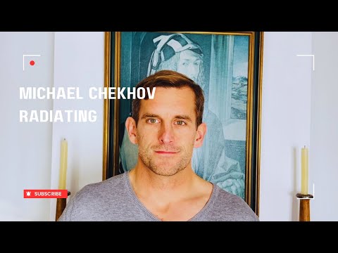 How to Radiate. Michael Chekhov Technique