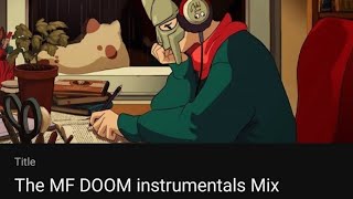 The MF DOOM Instrumentals Mix