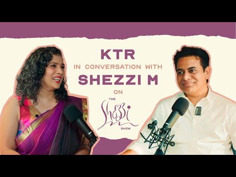 The Shezzi M Show and K.T. Rama Rao