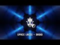 [House] Space Laces - Droid