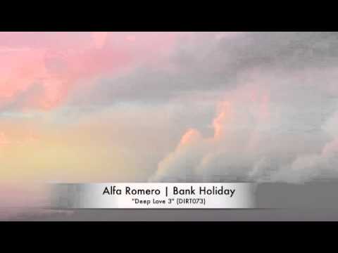 Alfa Romero | Bank Holiday | Dirt Crew Recordings