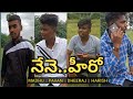Nene Hero Telugu Short Film Galli Group Creations Gattu Sekhar