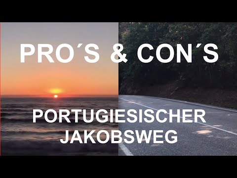 VOR & NACHTEILE - Portugiesischer Jakobsweg | Küstenweg