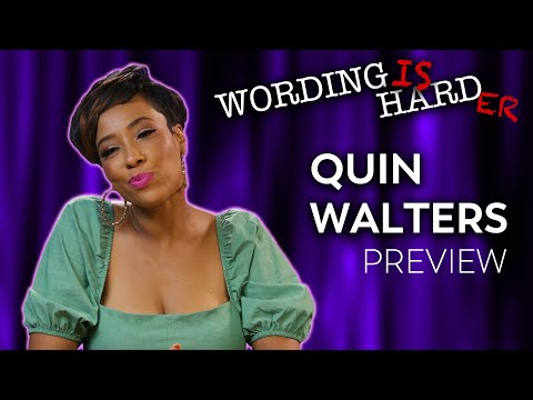 Quin Walters Sneak Peek! - Wording is Harder!