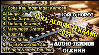 Download lagu FULL ALBUM TERBARU 2021 || COBA KAU INGAT INGAT KEMBALI VIRAL TIKTOK KOPLO VERSION mp3