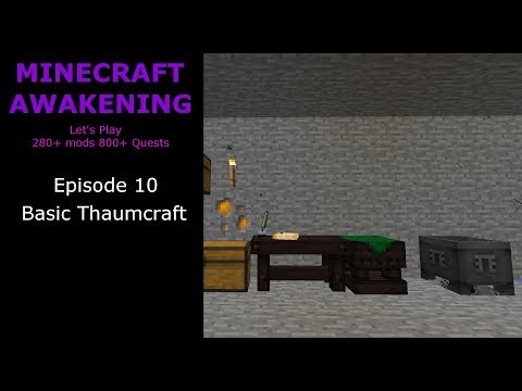 Minecraft Awakening Ep10 Basic Thaumcraft