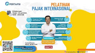 PERTAPSI - PELATIHAN PAJAK INTERNASIONAL - 3. P3B (Resident), MAP untuk OP dan B