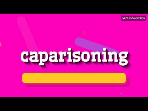 HOW TO PRONOUNCE CAPARISONING? #caparisoning