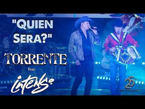 Quien Sera / Torrente ft. Intenso en vivo