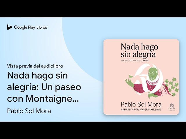 Vídeo relacionado con Nada hago sin alegría: Un paseo con Montaigne