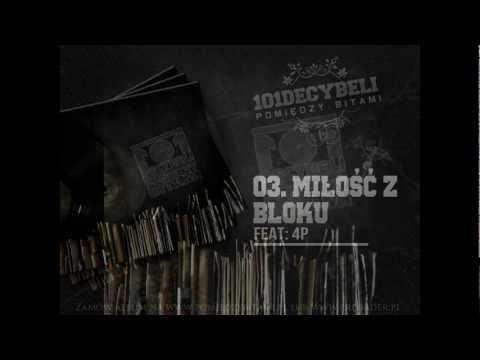 03-101 Decybeli-Miłość z bloku ft 4P [Pomiędzy Bitami]