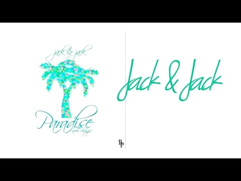 Jack & Jack - Paradise (Never Change) (Lyrics)