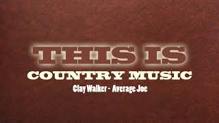 Clay Walker - Average Joe